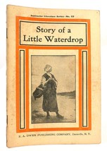 Eva Mayne Story Of A Little Waterdrop Instructor Literature Series No. 53 1st Ed - £36.91 GBP