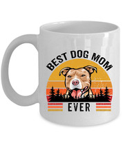 Best Brown Pitbull Dog Mom Ever Mug 11oz Retro White Cup 15oz Gift For D... - $14.68+