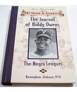 The Journal of Biddy Owens: The Negro leagues (My Name is America) Myers... - $22.51