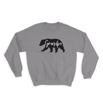 Grandpa Bear : Gift Sweatshirt Fathers Day Christmas Birthday Grandfather - £22.76 GBP