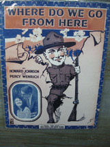 Antique Vintage Sheet Music Where Do We Go From Here Unique Artwork WWI #9 - £19.71 GBP