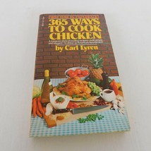 365 Ways To Cook Chicken Carl Lyren 1976 Paperback Cookbook Entrees Soups Sauce - £4.68 GBP