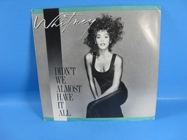 Whitney Houston - Didn&#39;t We Almost Have It All - Arista 45 - £7.46 GBP