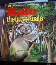 2 Australian Golden Book Kolo The Bush Koala &amp; Byamul Swan - £7.49 GBP