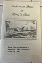 Important Dates in Kona&#39;s Past Big Island Historical Brochure - $19.75