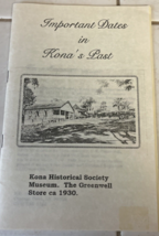 Important Dates in Kona&#39;s Past Big Island Historical Brochure - £15.65 GBP