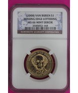 2008 MS66 Mint Error Missing Edge Lettering Van Buren Presidential Dolla... - $99.99
