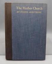 Vintage Mother Church Por Joseph Armstrong (Inglés) Tapa Dura Libro 1937 - £36.29 GBP