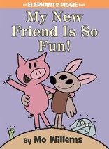 My New Friend Is So Fun!-An Elephant and Piggie Book Willems, Mo - £5.65 GBP