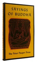 Boyd Hanna Sayings Of Buddha 1st Edition Thus 1st Printing - £74.86 GBP