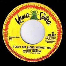 Robert Dobyne I Can&#39;t Get Along Without You 45 rpm To Make You Mine - £11.41 GBP