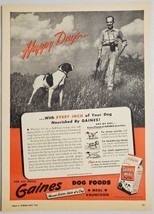 1947 Print Ad Gaines Meal Dog Food Hunter, Shotgun, Dog - £9.62 GBP