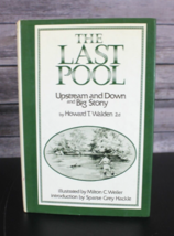 The Last Pool: Upstream and Down &amp; Big Stony, by Howard Talbot Walden HC, DJ, VG - £7.43 GBP