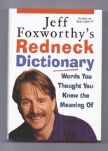 	 Jeff Foxworthy&#39;s Redneck Dictionary : Words You Thought You Knew the Meaning O - $9.55