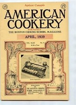 American Cookery April 1939 Boston Cooking School Food Fad Recipes Menus - $13.86