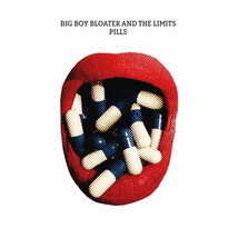 Big Boy Bloater &amp; The Limits - Pills (Vinyl LP 2018, Limited Edition PRD75551) - £13.99 GBP