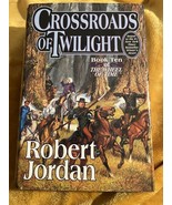 Crossroads of Twilight: Book Ten of &#39;the Wheel of Time&#39; by Robert Jordan... - £7.50 GBP