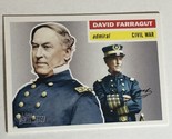 David Farragut Trading Card Topps Heritage #28 - $1.97