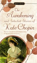 The Awakening and Selected Stories of Kate Chopin / Signet Classics Paperback - £0.88 GBP