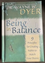 Being In Balance: 9 Principles for Creating Habits by Dr. Wayne W. Dyer - £6.87 GBP