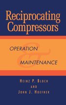 Reciprocating Compressors:: Operation and Maintenance [Hardcover] Bloch,... - £49.62 GBP