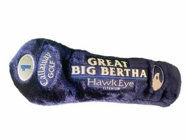 Callaway Golf Great Big Bertha Hawk Eye Titanium Driver 1-Wood Headcover... - £9.06 GBP