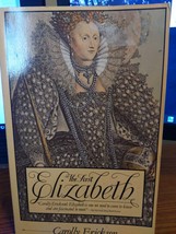 The First Elizabeth by Carolly Erickson Paperback - £3.99 GBP
