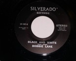 Bobbie Lane Here I Am Again Black And White 45 Rpm Record Silverado 1001 NM - $199.99
