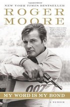 My Word Is My Bond Roger Moore and Gareth Owen Paperback Autobiography.NEW BOOK. - £10.10 GBP
