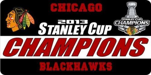 CHICAGO BLACKHAWKS 2013  STANLEY CUP CHAMPIONS  NHL HOCKEY LICENSE PLATE - £23.58 GBP