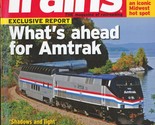 Trains: Magazine of Railroading July 2012 Amtrak - $7.89