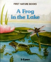 A Frog In The Lake (First Nature Books) by Peter Curry, Illus by Clive Pritchard - £4.47 GBP