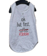 Hotel Doggy Ok But First, Kibble Gray Tank/Shirt (Pet, Dog) Large - £7.15 GBP