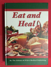 Eat And Heal By The Editors Of Fc&amp;A Medical Publishing - £7.13 GBP
