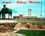 Billings Municipal Airport Range Rider Of The Yellowstone Chrome Postcar... - $2.92