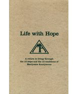 Life With Hope: A Return to Living Through the Twelve Steps and Twelve T... - $38.12