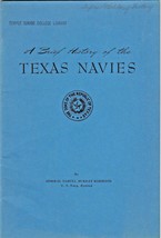 A Brief History Of The Texas Navies (1961) Admiral Samuel Murray Robinson - £17.97 GBP