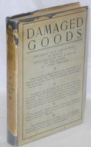 Damaged Goods; The Great Play &quot;Les Avaries&quot; of Brieux Novelized with the Approva - £12.00 GBP
