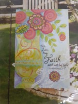 Meadow Creek "We Live By Faith" Decorative Garden Flag 12.5x18in NIP - $12.97