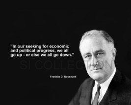 FRANKLIN D. ROOSEVELT &quot;IN OUR SEEKING FOR...&quot; QUOTE PHOTO VARIOUS SIZES - $4.73+
