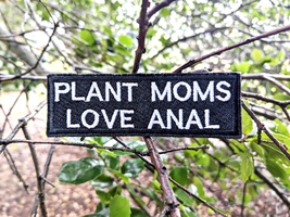 Plant Moms Love Anal, Succulents, Gardening Gift, Adult, Embroidered Patch - $12.95