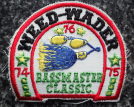 Vintage Fishing Patch - Bassmaster Classic - Weed-Wader 74-75 - £50.92 GBP