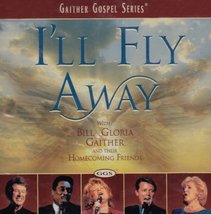 I&#39;ll Fly Away [Audio CD] Gaither, Bill &amp; Gloria - £3.16 GBP