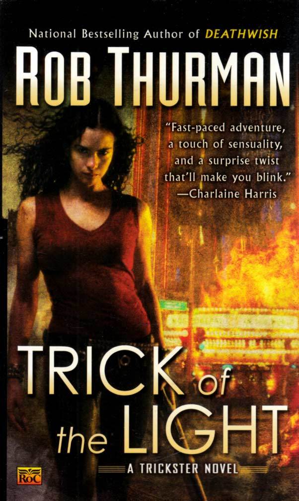 Trick of the Light (Trickster #1) by Rob Thurman / 2009 Urban Fantasy - $1.13