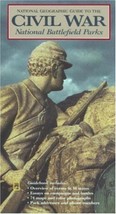 National Geographic Guide to Civil War National Battlefield Parks (1993) - $8.17