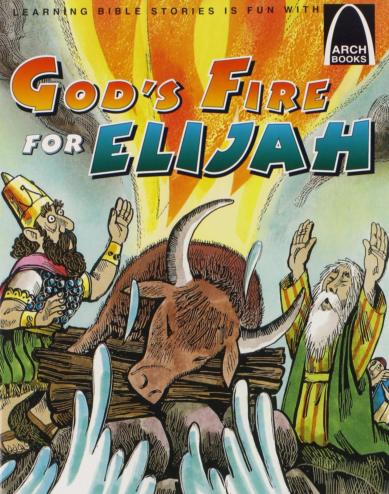 God&#39;s Fire for Elijah - Arch Books [Paperback] Giles Zimmer - $2.17