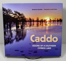 Caddo Visions of a Southern Cypress Lake Thad Sitton Photos by Carolyn Brown - £18.67 GBP