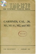 1947 CARBINES CAL. .30, M1, M1A1, M2, and M3 TM 9-1276 Technical Manual ... - $17.30 CAD
