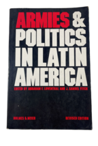 Armies and Politics in Latin America (2nd Edition) by Abraham F. Lowenthal - £11.72 GBP