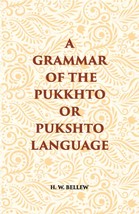 A Grammar Of The Pukhto Or Pukshto Language - £19.92 GBP